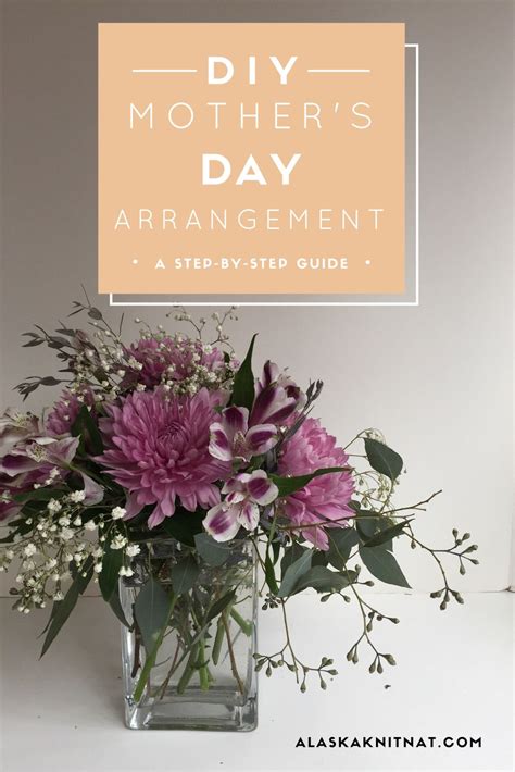 Diy Mothers Day Arrangement A Step By Step Tutorial Mothers Day