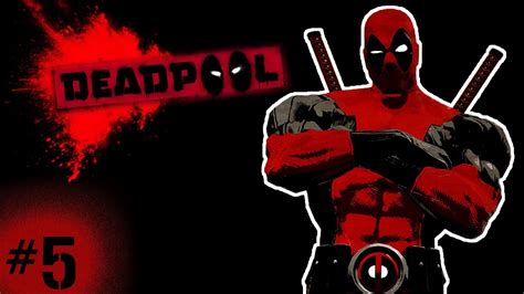 Deadpool Gameplay Walkthrough Part 5 Awesomeness Overload Youtube