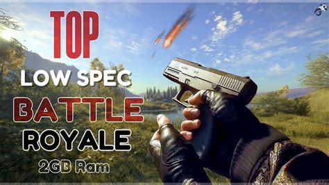 Top 10 Free Battle Royale Low End Pc Games 2020 2gb Ram Pc Games