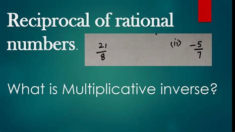 Reciprocal Of Rational Number Multiplicative Inverse Of Rational