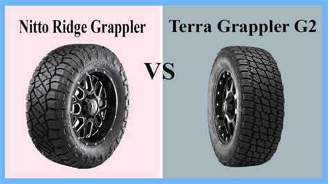 Nitto Ridge Grappler Vs Terra Grappler G2