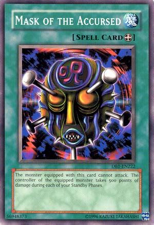 When building an equip deck it is advisable to use the best equip spells in yugioh. Mask of the Accursed - Yu-Gi-Oh! - It's time to Duel!