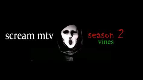 Scream Mtv Season 2 Vines Youtube