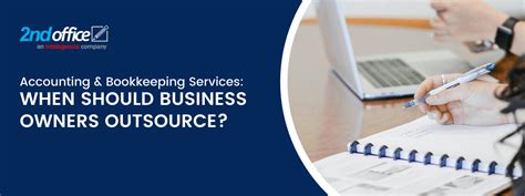 Accounting And Bookkeeping Services When Should Business Owners Outsource
