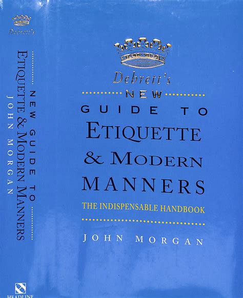 Debretts New Guide To Etiquette And Modern Manners 1996 Morgan John