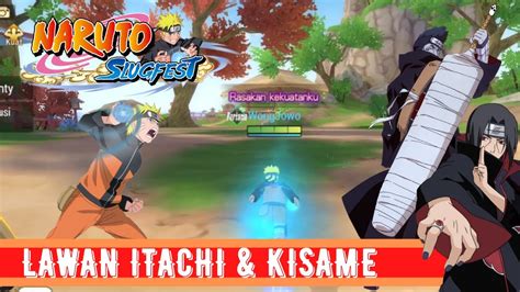 Mantap Lawan Itachi Dan Kisame Gameplay Naruto Slugfest Android