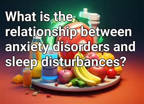 what is the relationship between anxiety disorders and sleep disturbances health gov capital