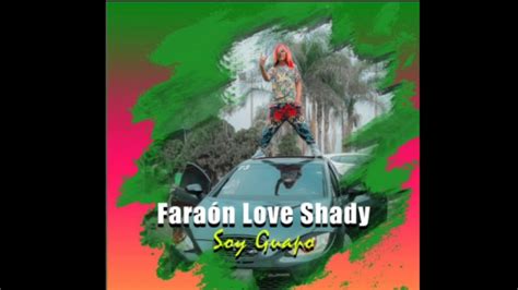 Faraón Love Shady Soy Guapo Audio Youtube