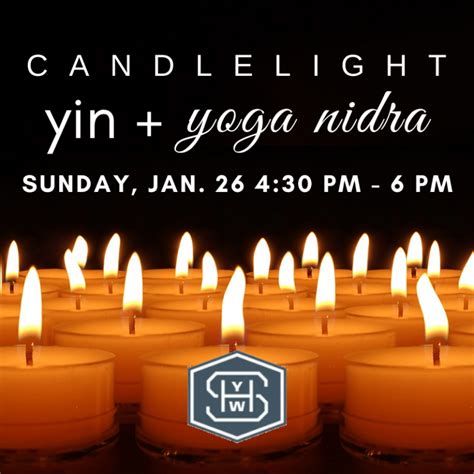 renew your focus this month with candlelight yin yoga nidra sterling hot yoga mobile
