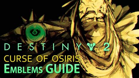 Destiny 2 Guide Curse Of Osiris Emblems Fextralife