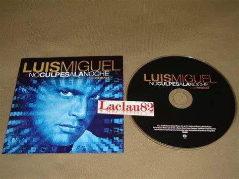 Luis Miguel No Culpes A La Noche Club Remixes 09 Warner Cd Mercadolibre