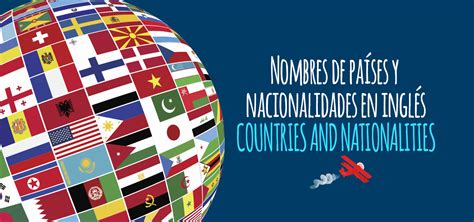 Vamos estudar os países e nacionalidades no idioma espanhol: Nombres de países y nacionalidades en inglés ...