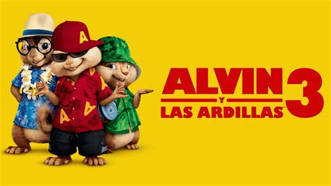 Ver Alvin Y Las Ardillas 3 Película Completa Disney