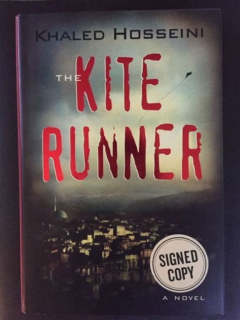 The Kite Runner By Khaled Hosseini Signed Copy Hardcover