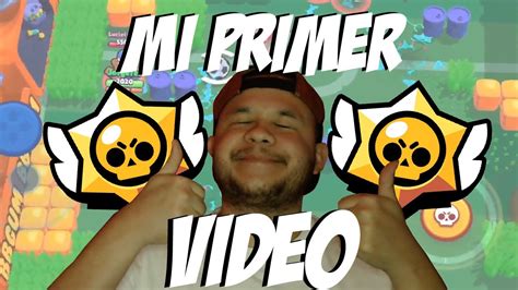 MI PRIMER VIDEO BRAWL STARS YouTube