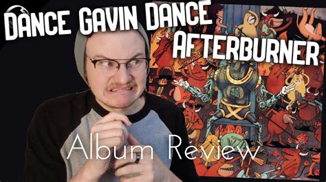 Dance Gavin Dance Afterburner Review Youtube