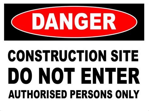 Danger Construction Site Do Not Enter Danger Signs Warning Signs