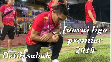 Daftar lokasi & stadion liga premier malaysia 2021. SABAH JUARA LIGA PREMIER MALAYSIA 2019 (Sabah 2-1 Uitm fc ...
