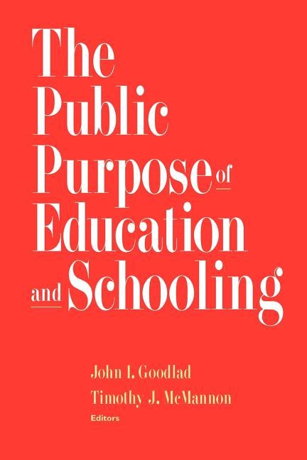 Jossey Bass Education The Public Purpose Of Education And Schooling