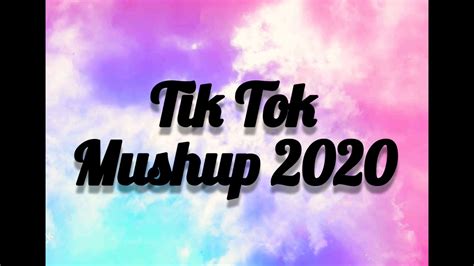 Tik Tok Mushup 2020 March April And May Youtube