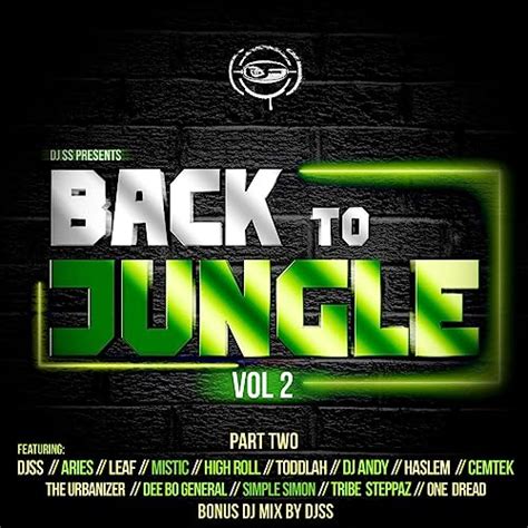 Back To Jungle Vol 2 Pt 2 By Various Artists On Amazon Music