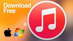 How To Download Itunes For Windows And Mac For Free Youtube
