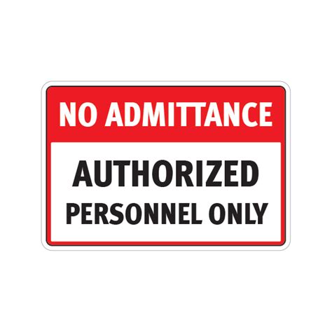 Printed Vinyl No Admittance Authorized Personnel Only Stickers Factory