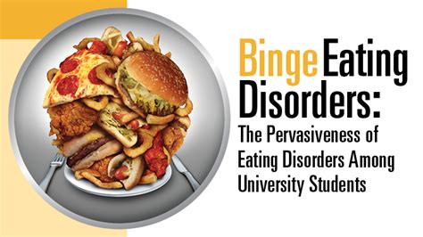 Binge Eating Disorders The Pervasiveness Of Eating Disorders Among