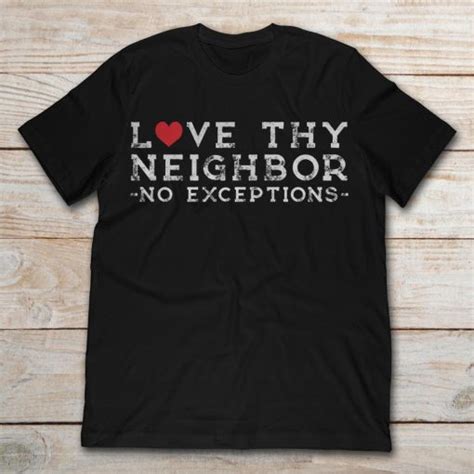 love thy neighbor no exceptions teenavi reviews on judge me