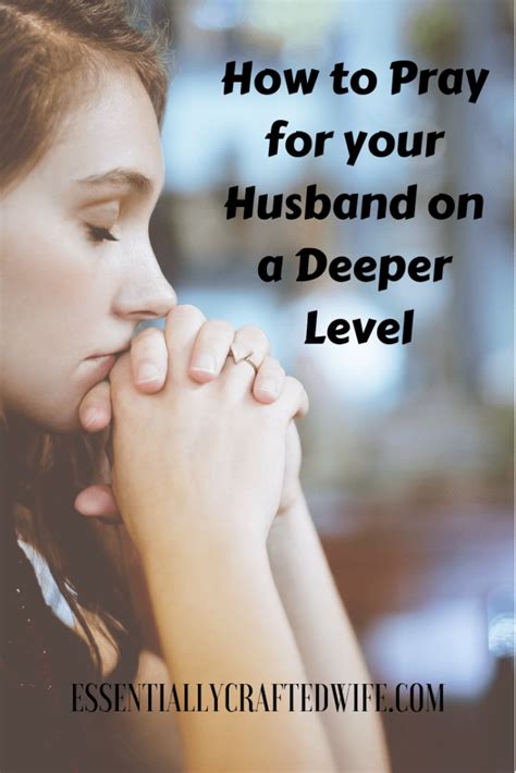 3 Ways To Pray For Your Husband On A Deeper Level Praying For Your