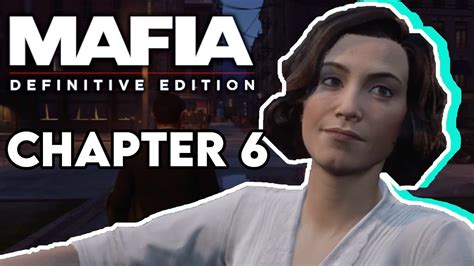mafia definitive edition chapter 6 sarah youtube