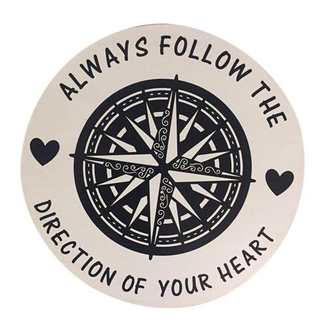 Compass Rose Always Follow Your Heart Wooden Sign
