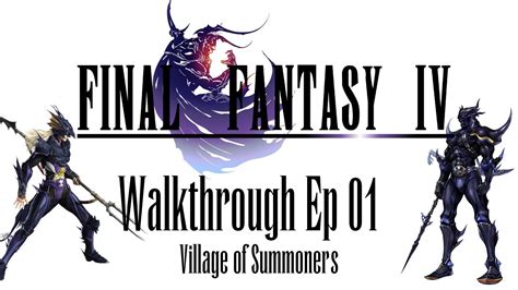 Check spelling or type a new query. Final Fantasy 4 Walkthrough - Part 01 - Village of Summoners - Android iOS DS - YouTube