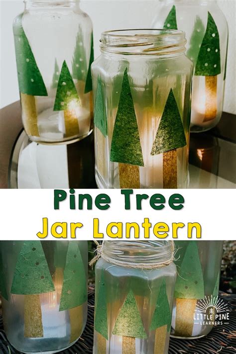Jar Pine Tree Lanterns Little Pine Learners