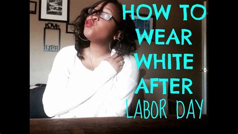 How To Wear White After Labor Day Youtube