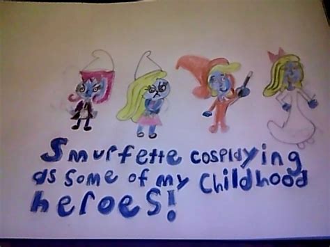 Smurfette As Some Of My Childhood Heroes By Smurfette123 On Deviantart