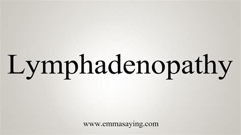 How To Say Lymphadenopathy Youtube