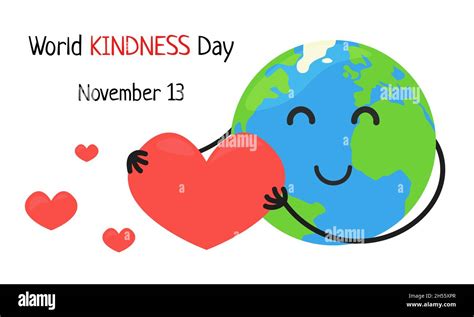 World Kindness Day November 13 Cute Happy Earth Holding Big Heart