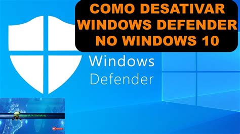 Como Desativar Windows Defender Permanentemente YouTube