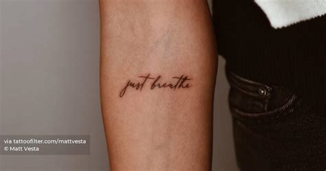 Just Breathe Lettering Tattoo On The Inner Forearm