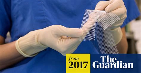 Doctors Blame Media For Scaring Patients Off Vaginal Mesh Implants Health The Guardian