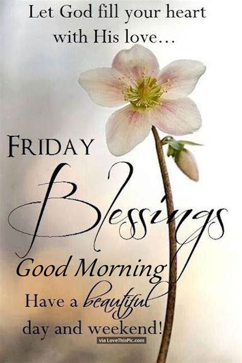 Let God Fill Your Heart Good Morning Friday Pictures Photos And