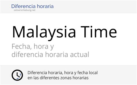 Malaysia has 2 time zones and a time difference from utc+8 to utc+8. MYT - Malaysia Time: Hora actual