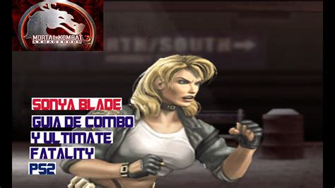 Mortal Kombat Armageddon Guía De Combo Y Ultimate Fatality Sonya Blade