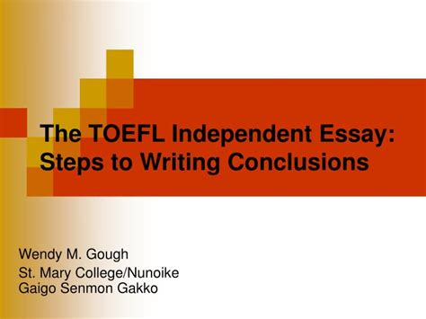 Ppt The Toefl Independent Essay Steps To Writing Conclusions