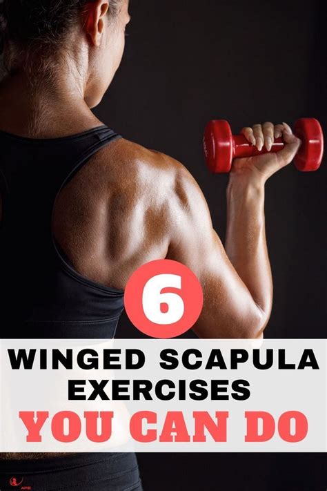 6 Best Exercises To Fix Your Winged Scapula In 2020 Scapula Exercises