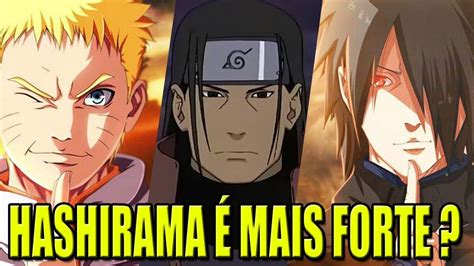 Naruto E Sasuke São Mais Fortes Que Hashirama Youtube