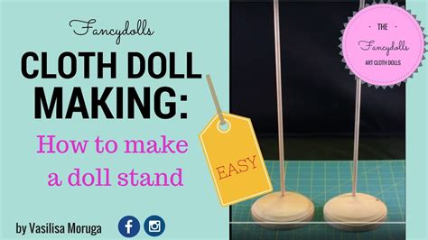 I need doll stands for my monster high dolls that i have loose. Cloth Doll Making: How to Make a Doll Stand. EASY! - YouTube