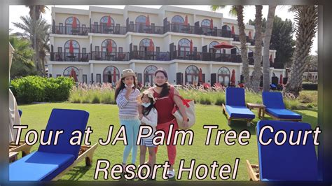 Weekend At Ja Palm Tree Court Resort Hotel Jebel Ali Dubai Youtube