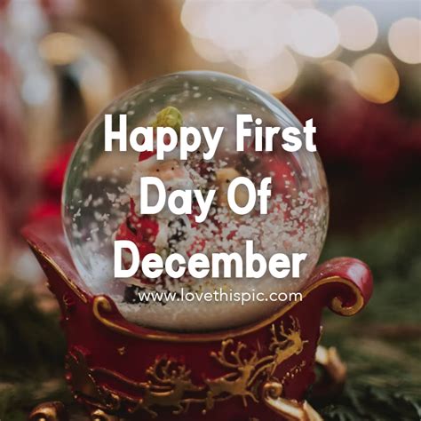 Snow Globe Happy First Day Of December Pictures Photos And Images For